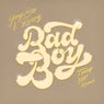 Bad Boy (Torren Foot Remix [Club Edit])