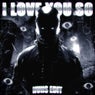 I LOVE YOU SO (Nvns Edit)