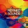 Refined Sounds (Smooth Club Grooves)