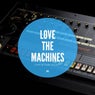 Love the Machines, Vol. 4 (A journey through various studio moments by Christian Quast)