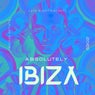 Absolutely IBIZA 2025 (Late Night Rockets)