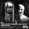 Tales from the Mental Asylum IV Sampler EP 2