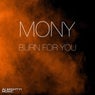 Burn For You