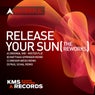 Release Your Sun - The Reworks