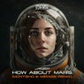 How About Mars (MONTSHO & Miirage Remix)