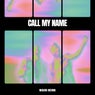 Call My Name