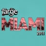 Get Large Miami 2011