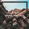 Make You Fly