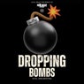 DROPPING BOMBS