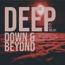 Deep Down & Beyond, Vol.01