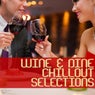Wine & Dine Chillout Selections