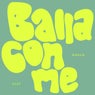Balla con me