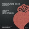 This Is Future Disco