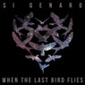 When The Last Bird Flies