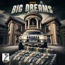 Big Dreams