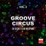 Groove Circus, Vol. 2 (20 Secret Club Weapons)