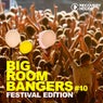 Big Room Bangers Vol. 10 - Festival Edition