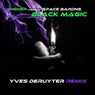 Black Magic (Yves Deruyter Remix)