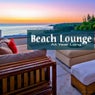 Beach Lounge - All Year Long