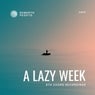 A Lazy Week