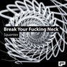 Break Your Fucking Neck