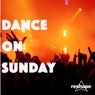 Dance On Sunday