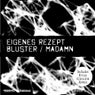 Bluster / Madamn EP