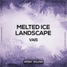 Melted Ice / Landscape
