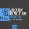 Maden (UK) & Roland Clark "Enough Love"