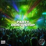 Party Don't Stop (Drum & Bass Edit)