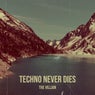 Techno Never Dies