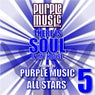There Is Soul in My House - Purple Music All Stars 5