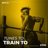 Tunes To Train To 016