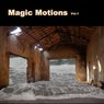 Magic Motions, Vol. 1