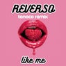 Like Me (TENACO  Remix)