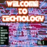 Welcome to Technology, Vol. 3