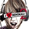 I Hate Minimal! ...and we don't care ;-) Vol. 2