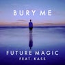Bury Me (feat. Kass)