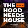 The Hood Needs House Vol. 4