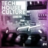 Tech House Culture #4