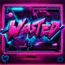 WASTED