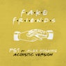Fake Friends (Acoustic)