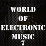 World of Electronic Music, Vol. 7