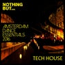 Nothing But... Amsterdam Dance Essentials 2016, Tech House.