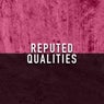 Reputed Qualities