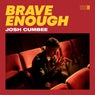 Brave Enough