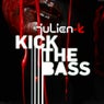 Kick The Bass Remixes