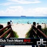 Dub Tech Miami 2012 Mixed