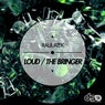 Loud / The Bringer