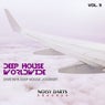 Deep House Worldwide, Vol. 9 (Dive In A Deep House Journey)